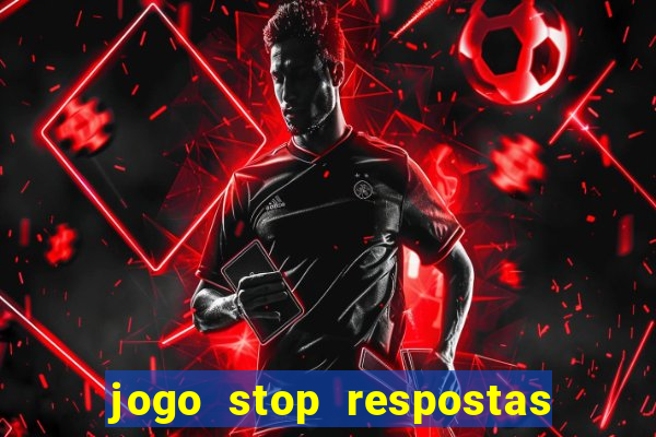 jogo stop respostas de a a z